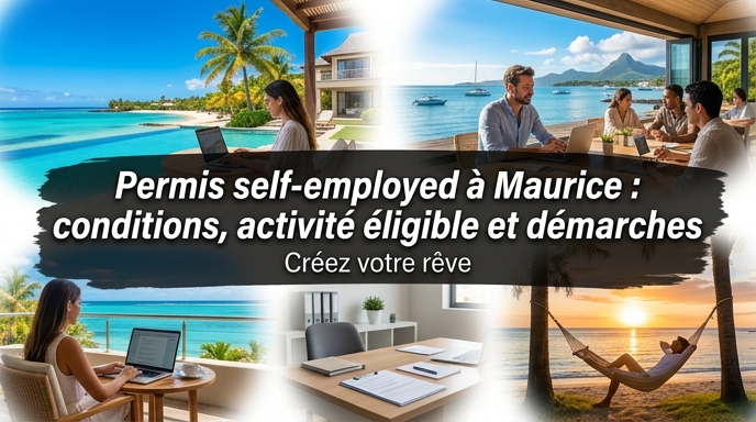 Permis self-employed à Maurice : ce qu’un freelance doit vérifier avant de s’installer