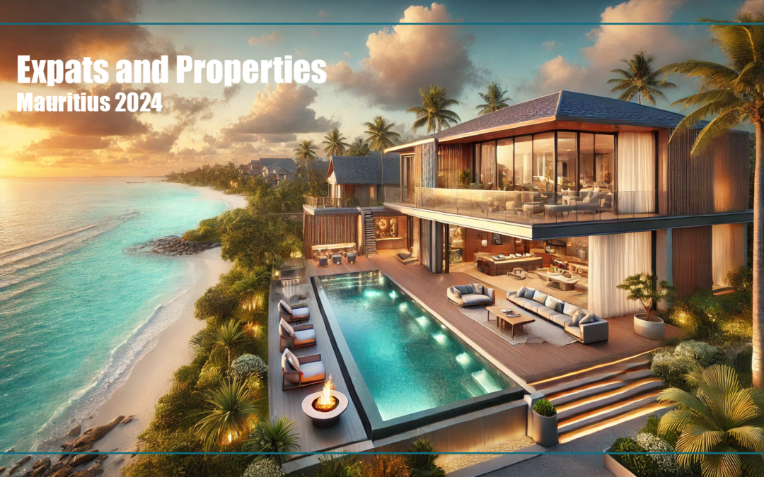 Real Estate Regulations for Expatriates in Mauritius: Conditions and Opportunities 2024